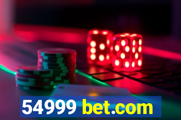 54999 bet.com