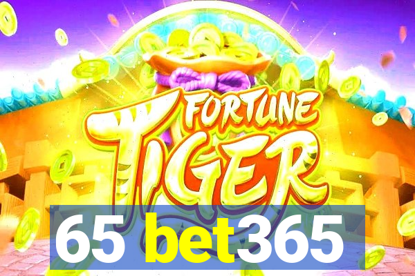 65 bet365