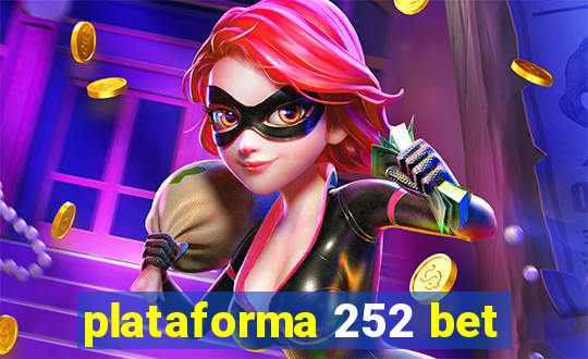 plataforma 252 bet