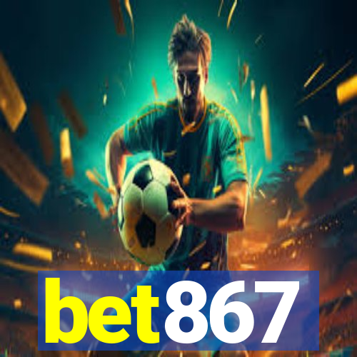 bet867