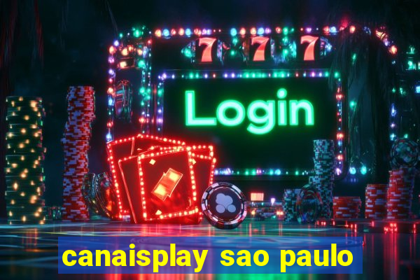 canaisplay sao paulo