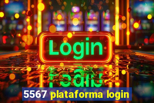 5567 plataforma login