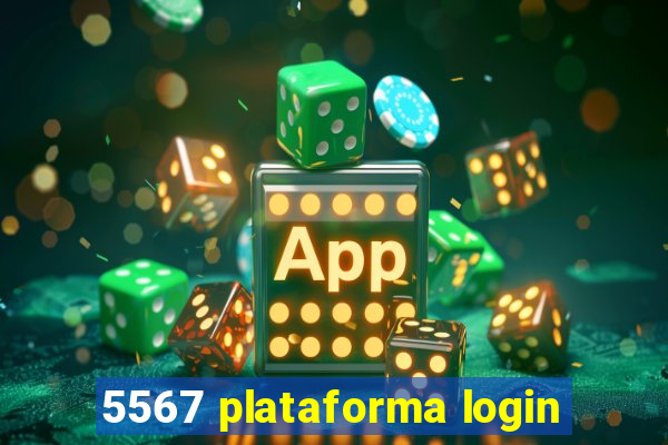 5567 plataforma login