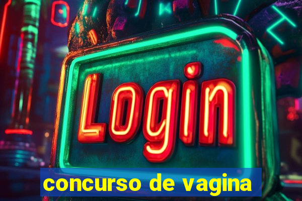 concurso de vagina