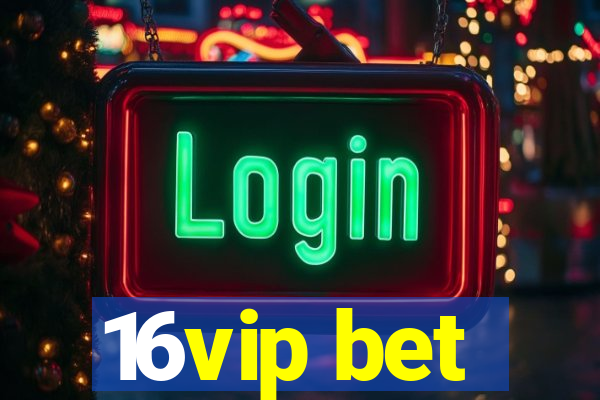 16vip bet