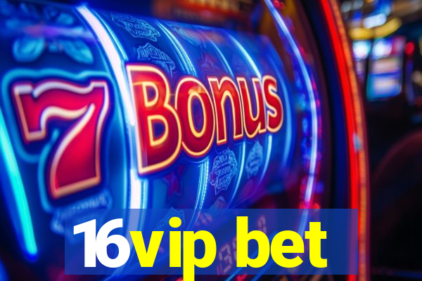 16vip bet