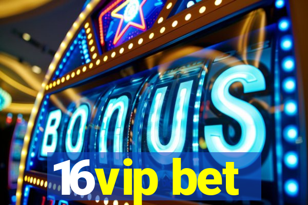 16vip bet