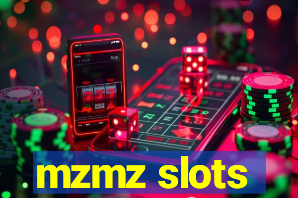 mzmz slots