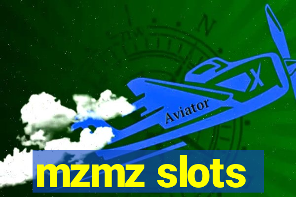 mzmz slots