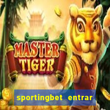 sportingbet entrar na minha conta