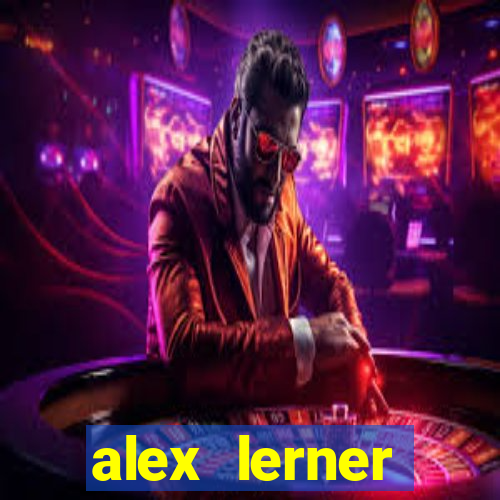 alex lerner jornalista fortuna