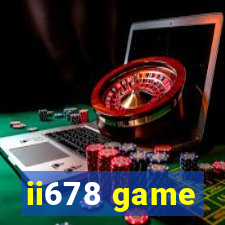 ii678 game