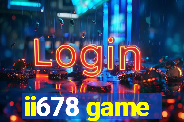 ii678 game