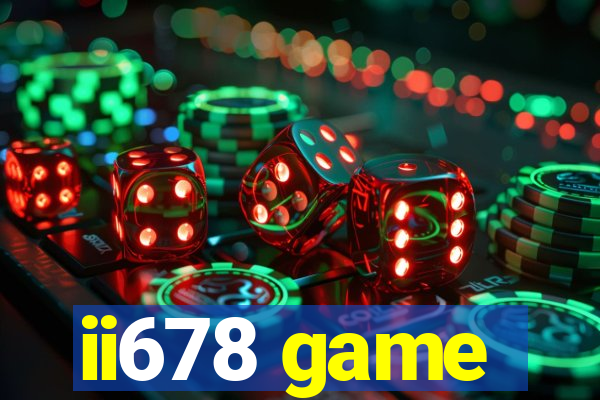 ii678 game