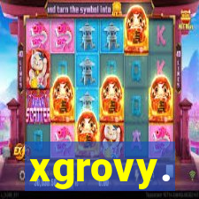 xgrovy.