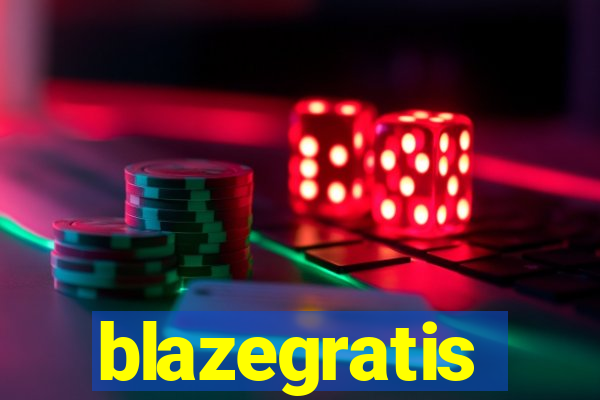 blazegratis