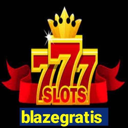 blazegratis