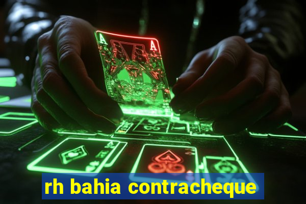 rh bahia contracheque