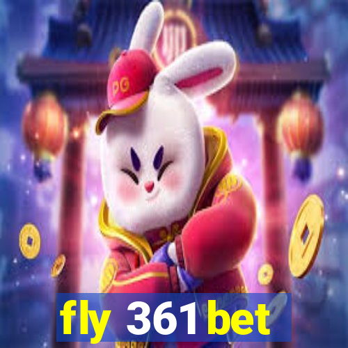 fly 361 bet