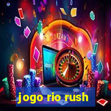 jogo rio rush