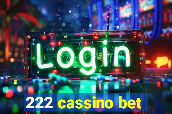 222 cassino bet