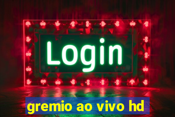 gremio ao vivo hd