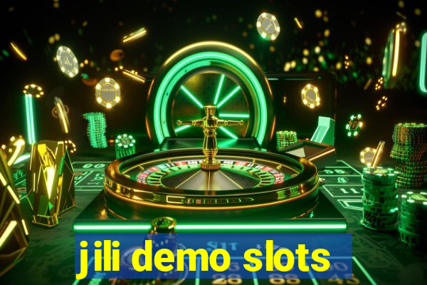 jili demo slots