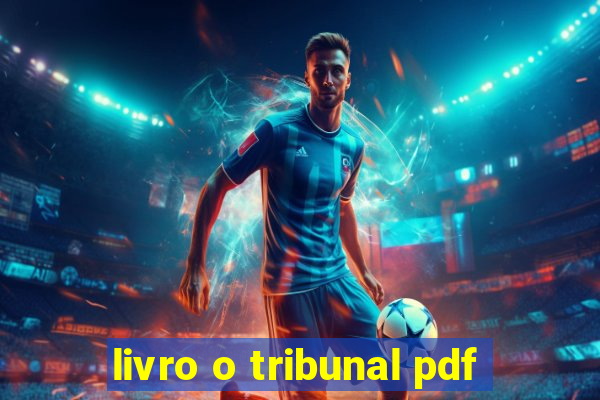 livro o tribunal pdf