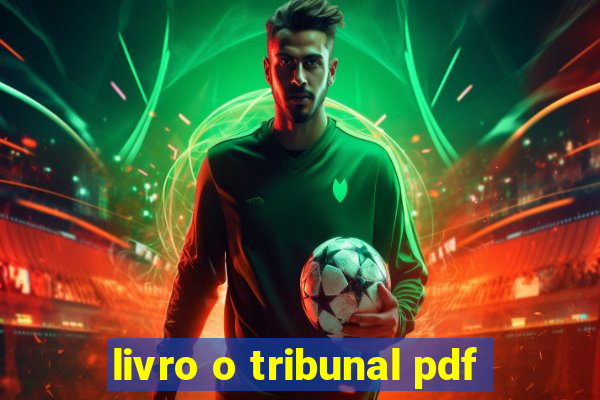 livro o tribunal pdf