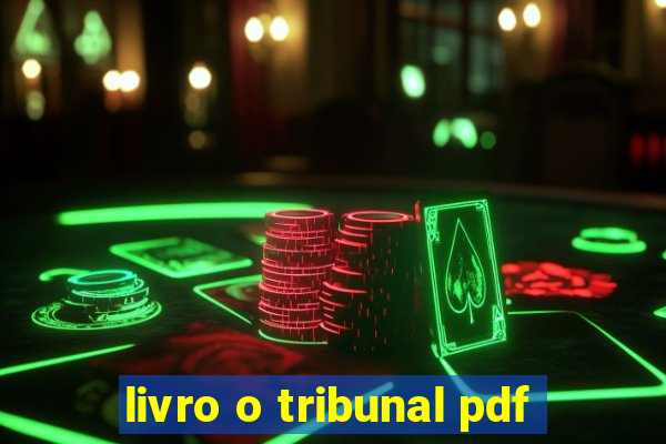 livro o tribunal pdf