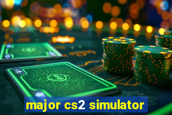 major cs2 simulator