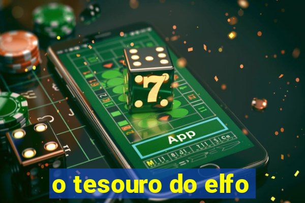 o tesouro do elfo