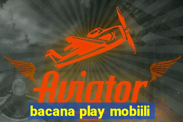 bacana play mobiili