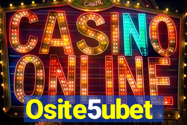 Osite5ubet