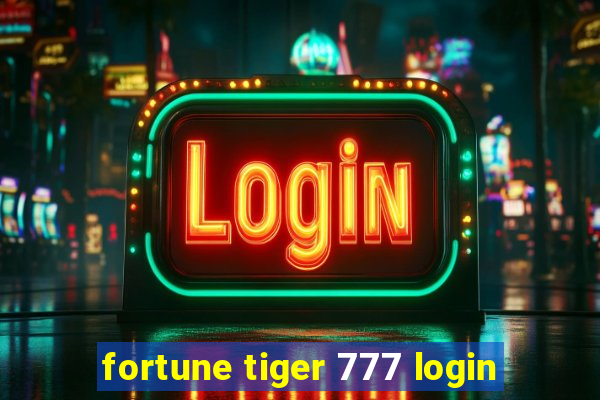 fortune tiger 777 login