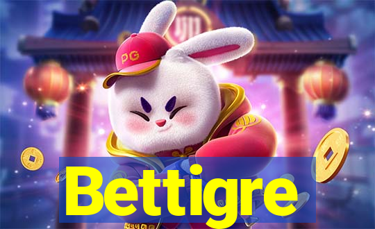 Bettigre