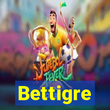 Bettigre