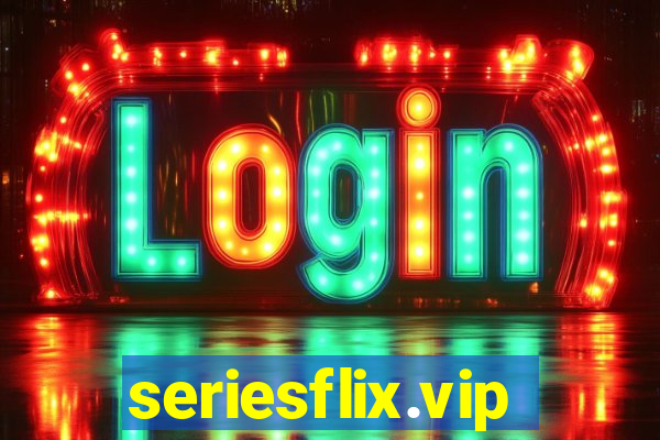 seriesflix.vip