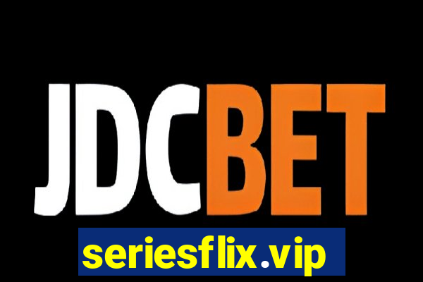 seriesflix.vip