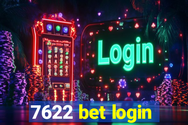 7622 bet login