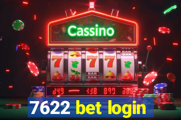 7622 bet login