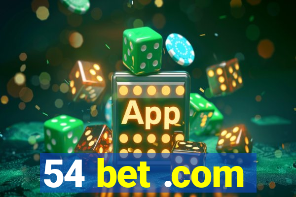 54 bet .com