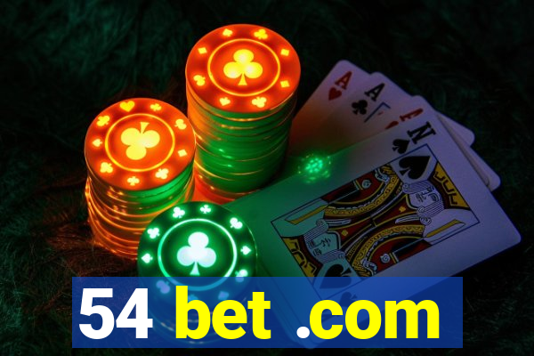 54 bet .com