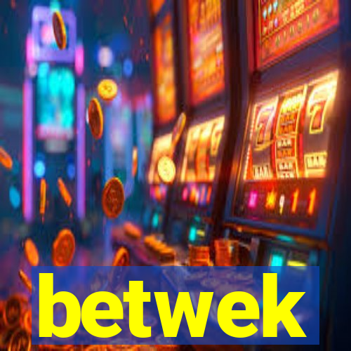 betwek