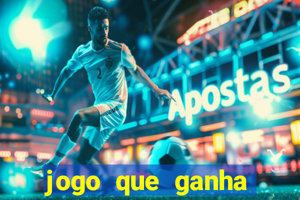 jogo que ganha dinheiro sem depositar nada