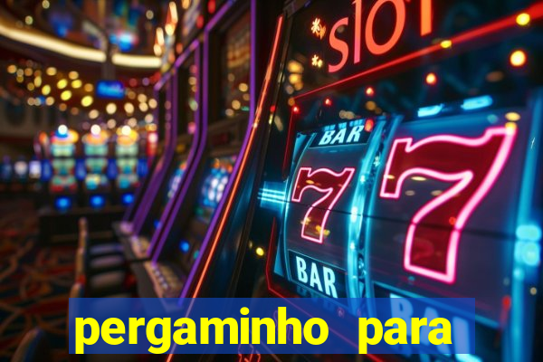 pergaminho para escrever dentro