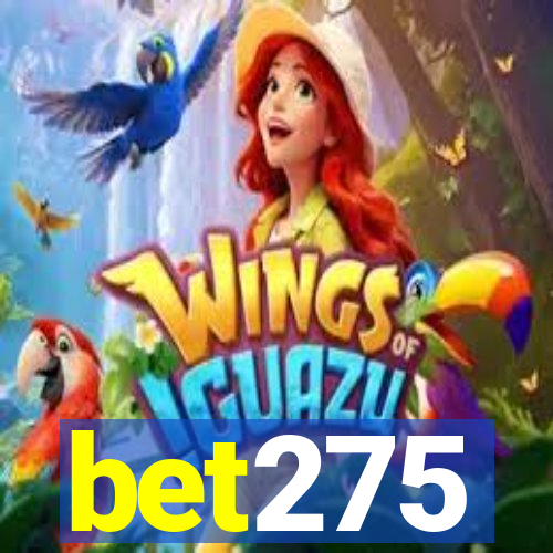 bet275