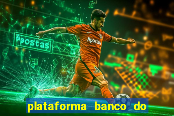 plataforma banco do brasil 777 bet