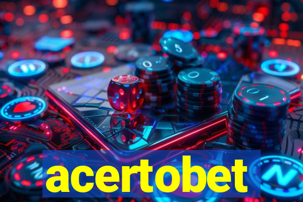 acertobet