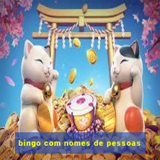 bingo com nomes de pessoas